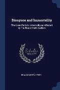 Dionysos and Immortality: The Greek Faith in Immortality as Affected by the Rise of Individualism