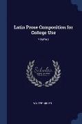 Latin Prose Composition for College Use, Volume 2