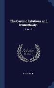 The Cosmic Relations and Immortality.., Volume 1