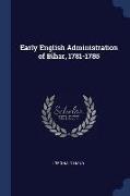 Early English Administration of Bihar, 1781-1785