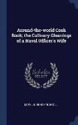 Around-The-World Cook Book, The Culinary Gleanings of a Naval Officer's Wife