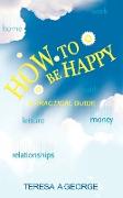 How to Be Happy