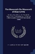 The Massoreth Ha-Massoreth of Elias Levita: Being an Exposition of the Massoretic Notes on the Hebrew Bible, Or, the Ancient Critical Apparatus of the