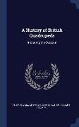 A History of British Quadrupeds: Including the Cetacea