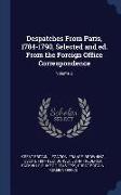 Despatches from Paris, 1784-1790, Selected and Ed. from the Foreign Office Correspondence, Volume 2