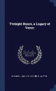 Twilight Hours, a Legacy of Verse