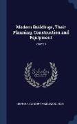 Modern Buildings, Their Planning, Construction and Equipment, Volume 5