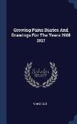 Growing Pains Diaries and Drawings for the Years 1908 1917