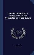 Contemporary Belgian Poetry. Selected and Translated by Jethro Bithell