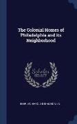 The Colonial Homes of Philadelphia and its Neighborhood