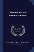 Woodland and Wild: A Selection of Descriptive Poetry