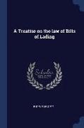 A Treatise on the law of Bills of Lading