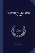 The Tulip Tree and Other Poems