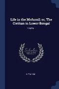 Life in the Mofussil, Or, the Civilian in Lower Bengal, Volume 1