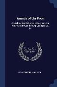 Annals of the Poor: Containing the Dairyman's Daughter, the Negro Servant, and Young Cottager, &C. &C