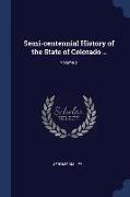 Semi-Centennial History of the State of Colorado .., Volume 2