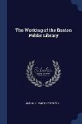 The Working of the Boston Public Library