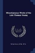 Miscellaneous Works of the Late Thomas Young