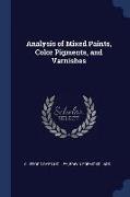 Analysis of Mixed Paints, Color Pigments, and Varnishes