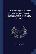 The Pomological Manual: Or, a Treatise On Fruits, Containing Descriptions of a Great Number of the Most Valuable Varieties for the Orchard and