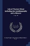 Life of Thurlow Weed Including His Autobiography and a Memoir, Volume 02