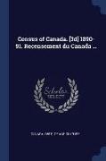 Census of Canada. [3d] 1890-91. Recensement Du Canada