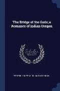 The Bridge of the Gods, A Romance of Indian Oregon