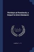 Holidays at Roselands, A Sequel to Elsie Dinsmore