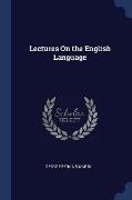 Lectures On the English Language