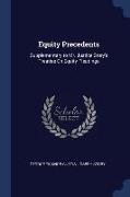 Equity Precedents: Supplementary to Mr. Justice Story's Treatise On Equity Pleadings