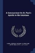 A Commentary On St. Paul's Epistle to the Galatians