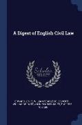 A Digest of English Civil Law