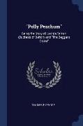 Polly Peachum: Being the Story of Lavinia Fenton (Duchess of Bolton) and the Beggar's Opera