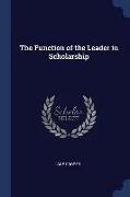 The Function of the Leader in Scholarship