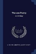 The New Poetry: An Anthology
