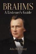 Brahms: A Listener's Guide