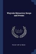 Wayside Memories, Songs and Poems