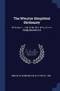 The Winston Simplified Dictionary: With Words Defined So That They Can Be Easily Understood