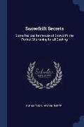 Snowdrift Secrets: Some Recipes for the Use of Snowdrift, the Perfect Shortening for All Cooking