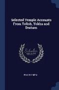 Selected Temple Accounts from Telloh, Yokha and Drehem