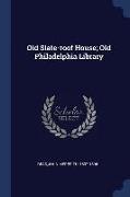Old Slate-Roof House, Old Philadelphia Library