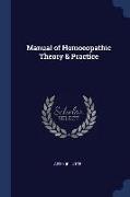 Manual of Homoeopathic Theory & Practice