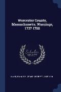 Worcester County, Massachusetts, Warnings, 1737-1788