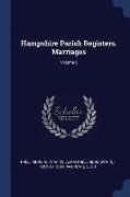 Hampshire Parish Registers. Marriages, Volume 5