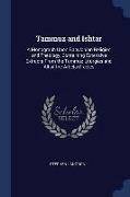 Tammuz and Ishtar: A Monograph Upon Babylonian Religion and Theology, Containing Extensive Extracts From the Tammuz Liturgies and All of