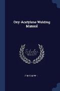 Oxy-Acetylene Welding Manual