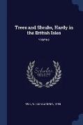 Trees and Shrubs, Hardy in the British Isles, Volume 2