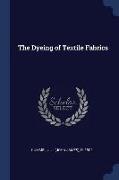 The Dyeing of Textile Fabrics