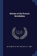 Stories of the French Revolution