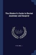 The Student's Guide to Dental Anatomy and Surgery